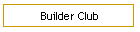 Builder Club