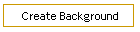 Create Background